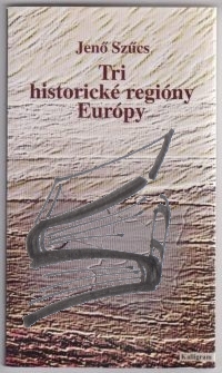 tri historicke regiony europy