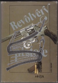 revolvery a pistole