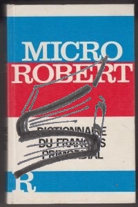 micro robert dictionnaire du francais primordial