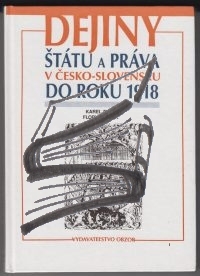 dejiny statu a prava v cesko-slovensku do roku 1918