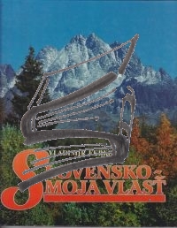 slovensko – moja vlast