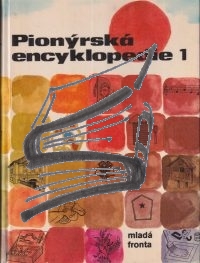 pionyrska encyklopedie 1