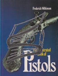 the illustrated book of pistols