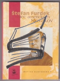 stefan furdek – otec americkych slovakov