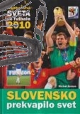 majstrovstva sveta vo futbale 2010 – slovensko prekvapilo svet