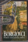 borgiovci – pribeh renesancnej rodiny