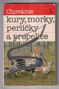 chovame kury morky perlicky a prepelice