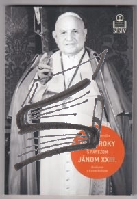 moje roky s papezom janom XXIII