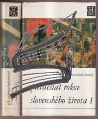 patdesiat rokov slovenskeho zivota I-II