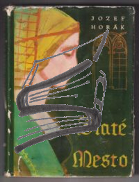 zlate mesto – horak