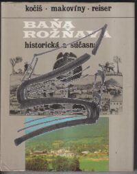 bana roznava – historicka a sucasna