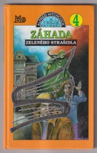 traja patraci 4 – zahada zeleneho strasidla