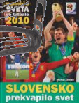 majstrovstva sveta vo futbale 2010 – slovensko prekvapilo svet