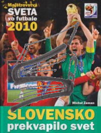 majstrovstva sveta vo futbale 2010 – slovensko prekvapilo svet