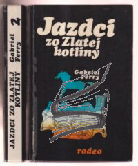 jazdci zo zlatej kotliny I-II