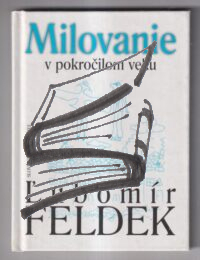 milovanie v pokrocilom veku