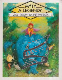 myty a legendy – vlky draky bajne zvierata