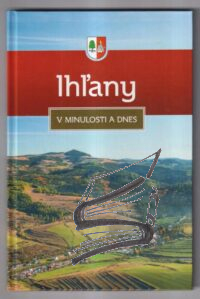 ihlany v minulosti a dnes