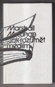 jak rozumet medii – mcluhan