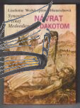 navrat k dakotom – synovia velkej medvedice IV