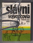 slavni vojvodcovia