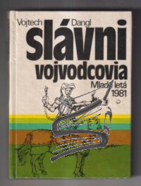 slavni vojvodcovia
