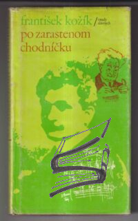 po zarastenom chodnicku