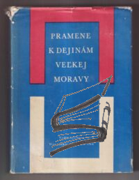 pramene k dejinam velkej moravy
