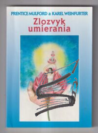 zlozvyk umierania