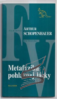 Metafyzika pohlavnej lasky – arthur schopenhauer