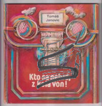 kto sa nehra z kola von – janovic