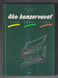 ako konzervovat ovocie zeleninu maso