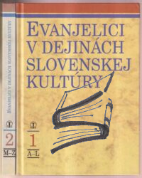 evanjelici v dejinach slovenskej kultury I-II
