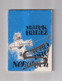 nebo pre nebohych – balaz