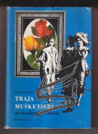 traja musketieri po dvadsiatich rokoch
