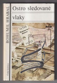 ostro sledovane vlaky – hrabal