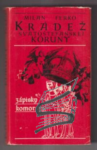 kradez svatostefanskej koruny