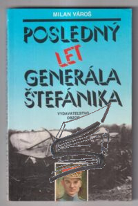posledny let generala stefanika