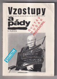vzostupy a pady – gustav husak prehovoril