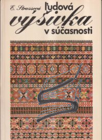 ludova vysivky v sucasnosti – strussova