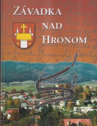 zavadka nad hronom – monografia obce