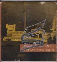 150 rokov papierne v slavosovciach