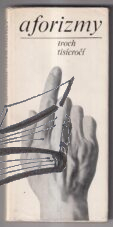 aforizmy troch tisicroci
