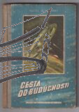 cesta do buducnosti