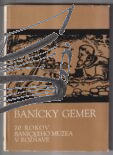 banicky gemer – 70 rokov banickeho muzea v roznave