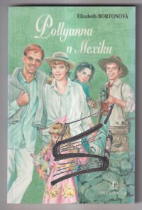 pollyanna v mexiku
