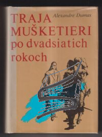 traja musketieri po dvadsiatich rokoch