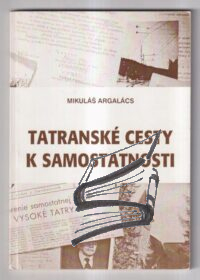 tatranske cesty k samostatnosti