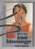 arnold schwarzenegger – cesta k uspechu – antikvariat stary svet